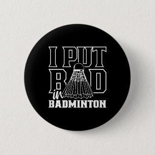 Ich habe Badminton Sport Shuttle Team schlecht gem Button