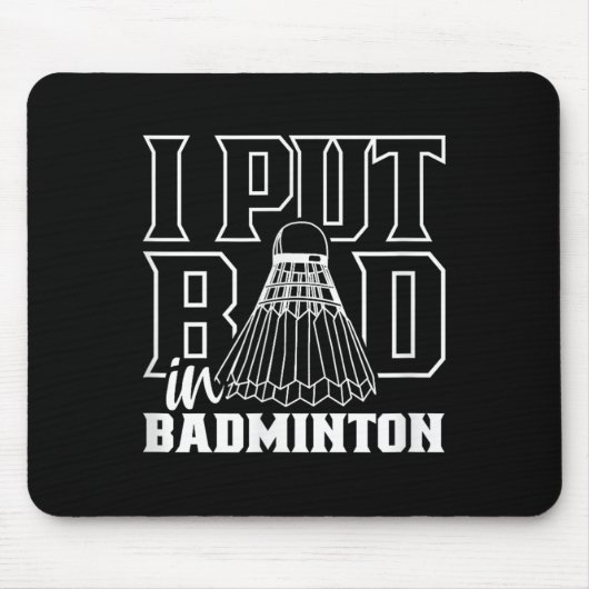 Ich habe Badminton Sport Shuttle Team schlecht gem Mousepad (Vorne)