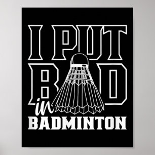 Ich habe Badminton Sport Shuttle Team schlecht gem Poster