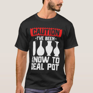 Ich habe bekanntlich mit Töpfen gehandelt - Kerami T-Shirt