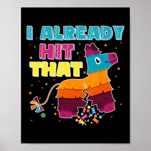Ich habe bereits getroffen, dass Pinata Cinco de M Poster (Vorne)