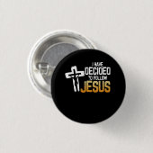 Ich habe beschlossen, Jesus Faithcross Gott Reli z Button (Vorne & Hinten)