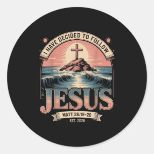 Ich habe beschlossen, Jesus Shirt 2025 getauft zu Runder Aufkleber