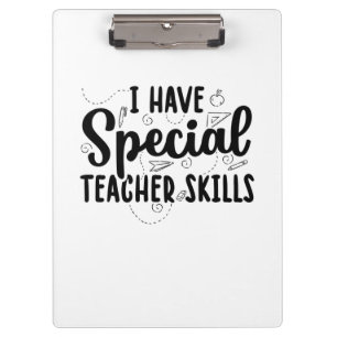 Ich habe besondere Lehrerfähigkeiten Klemmbrett