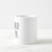 Ich habe besser gehabt kaffeetasse (Mittel)