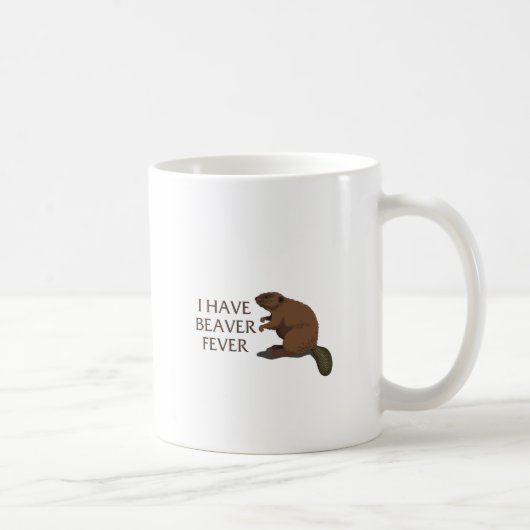 Ich habe Biberfieber Kaffeetasse (Rechts)