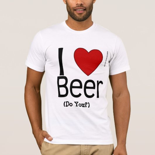 Ich habe Bier gehört (oder?) T-Shirt (Vorderseite)