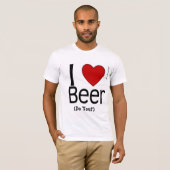 Ich habe Bier gehört (oder?) T-Shirt (Vorne ganz)
