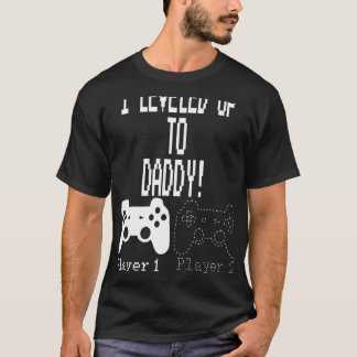 Ich habe bis zu Daddy New Elent Gamer T-Shirt