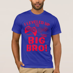 "ICH HABE BIS ZUM GROSSEN BRO AUFGEHOBEN! T-Shirt