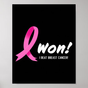 Ich habe Breast Cancer Shirt ich gewonnen! Weißes  Poster
