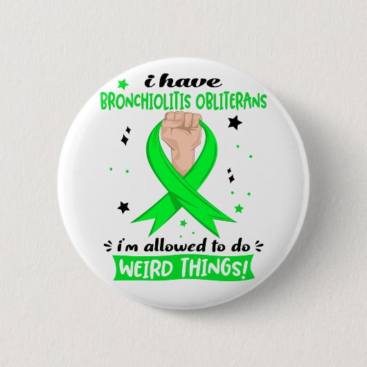 Ich habe Bronchiolitis Obliterane, die ich machen  Button (Vorderseite)