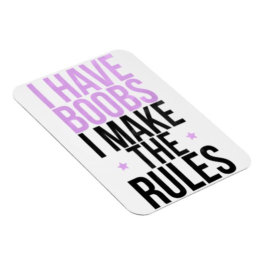 Ich habe Brüste, Regeln zu machen Magnet (Rechte Seite)