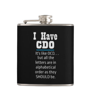 Ich habe CDO Black Funny OCD Spaß Flachmann