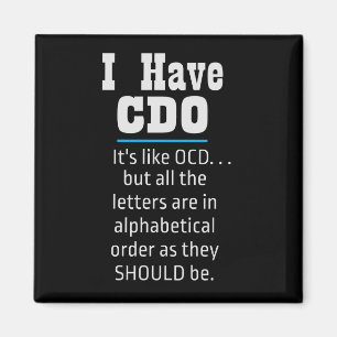 Ich habe CDO Black Funny OCD Spaß Magnet