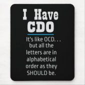 Ich habe CDO Black Funny OCD Spaß Mousepad (Vorne)