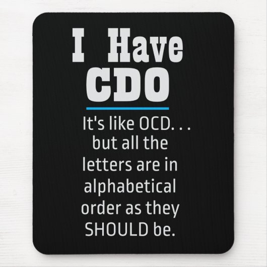 Ich habe CDO Black Funny OCD Spaß Mousepad (Vorne)