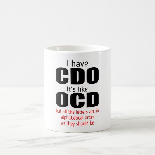 Ich habe Cdo Es ist wie eine Ocd-Geschenk-Tasse Kaffeetasse (Mittel)