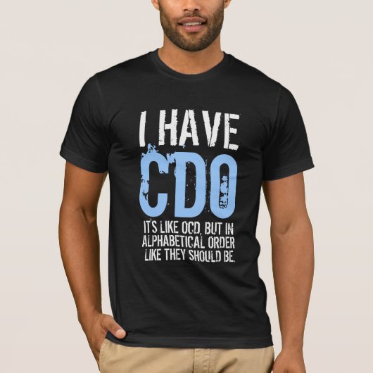 Ich habe CDO T-Shirt (Vorderseite)
