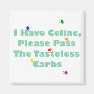 Ich habe Celiac, bitte überlasse die geschmacklose Magnet