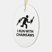 Ich habe Chainsaws Keramik Ornament (Links)