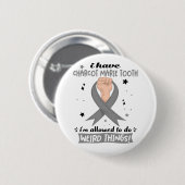 Ich habe Charcot Marie Tooth, das ich seltsam mach Button (Vorne & Hinten)