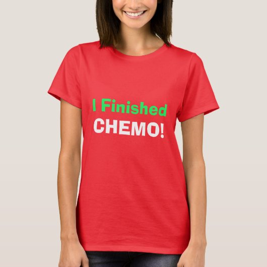 Ich habe Chemo beendet! Urlaub! 4Irene T-Shirt (Vorderseite)