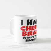 Ich habe Chemo Brain Kaffeetasse (Vorderseite Links)