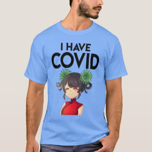Ich habe Covid T - Shirt