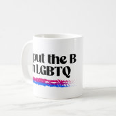 Ich habe das B in LGBTQ platziert Kaffeetasse (Vorderseite Links)
