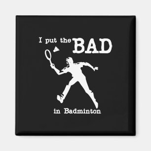 Ich habe das Bad in Badminton 4 gelegt Magnet