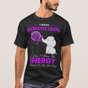 Ich habe das Bewusstsein für Colitis-Ulzera T-Shirt