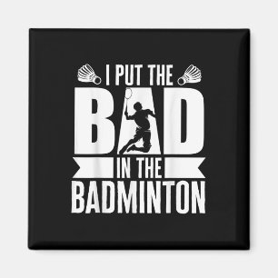 Ich habe das Böse in Badminton Athlete Badminton S Magnet