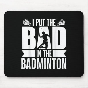 Ich habe das Böse in Badminton Athlete Badminton S Mousepad
