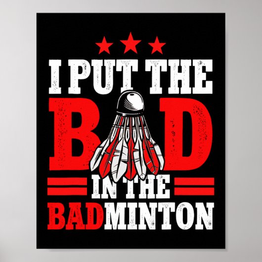 Ich habe das Böse in den Badminton-Player-Shuttle Poster (Vorne)