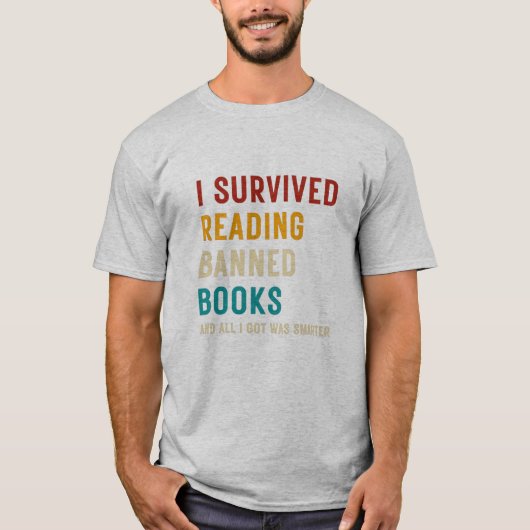Ich habe das Buch "Verbotene Bücher lesen" überleb T-Shirt (Vorderseite)