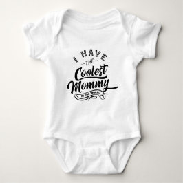 Ich habe das coolste Mama-Kinderbaby-Shirt Baby Strampler