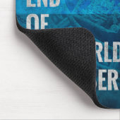 Ich habe das Ende der Welt überlebt Mousepad (Ecke)