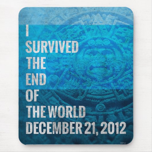 Ich habe das Ende der Welt überlebt Mousepad (Vorne)