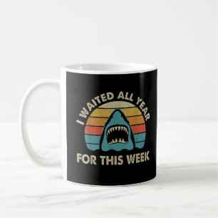 Ich habe das ganze Jahr auf diese Woche Haifischfi Kaffeetasse