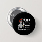 Ich habe das Gefühl, dass die Arbeit das Sorgerech Button (Vorne & Hinten)