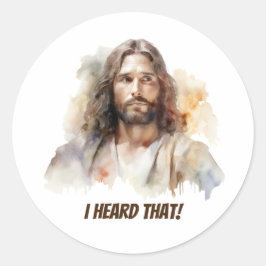 Ich habe das gehört - Jesus-Portrait Runder Aufkleber
