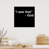"Ich habe das gesehen" - Gott Poster (Küche)