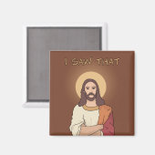"Ich habe das gesehen" Jesus Magnet (Vorderseite/Rückseite)