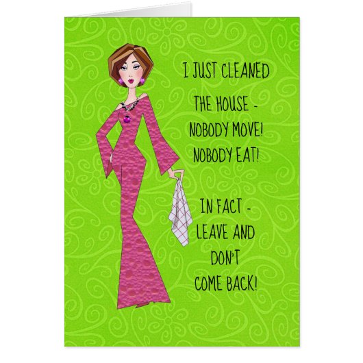 "Ich habe das Haus gerade gereinigt und mich beweg (Vorne)