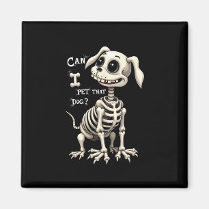 Ich habe das Hund Skelett Halloween Geschenke gege Magnet