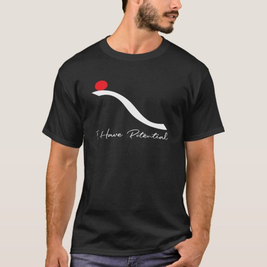 Ich habe das Potenzial der "Funny Science Physics" T-Shirt (Vorderseite)