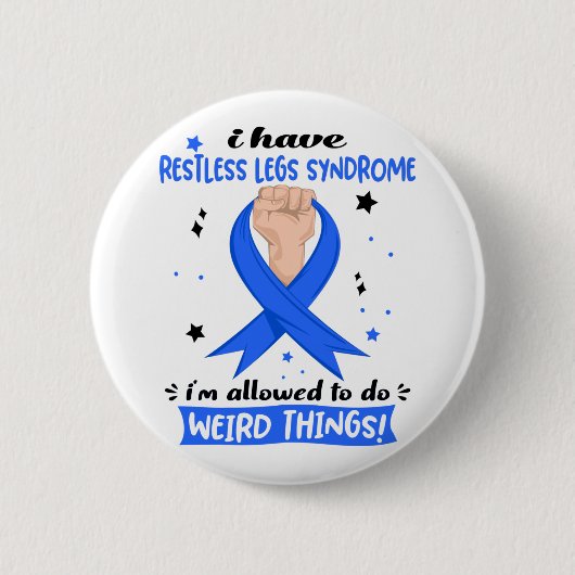 Ich habe das Restless Legs Syndrom, das mir erlaub Button (Vorderseite)