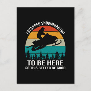 Ich habe das Schneemobilfahren eingestellt, um hie Postkarte