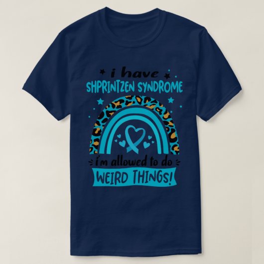 Ich habe das Shprintzen-Syndrom, das ich Weir mach T-Shirt (Design vorne)